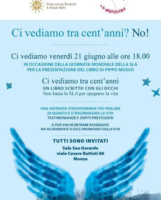 Ci vediamo fra cent’anni? No! Ci vediamo il 21 giugno alle 18:00